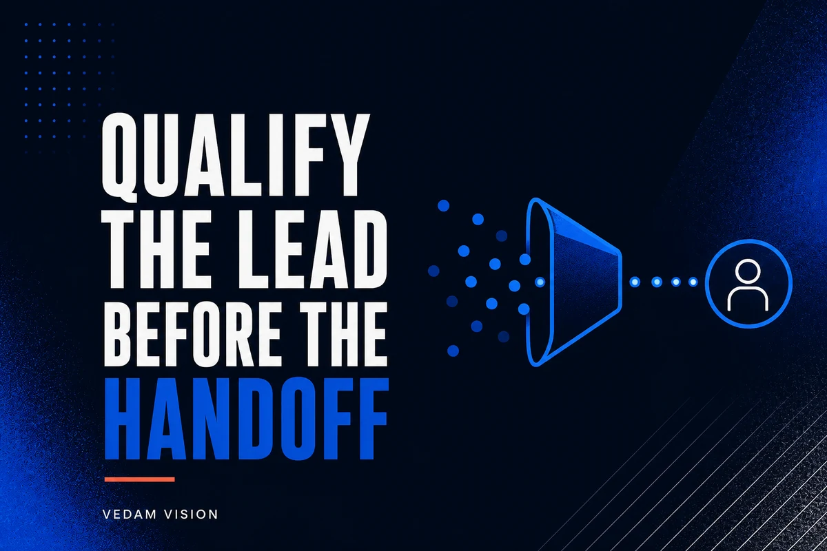 A WhatsApp lead flow needs qualification and human handoff