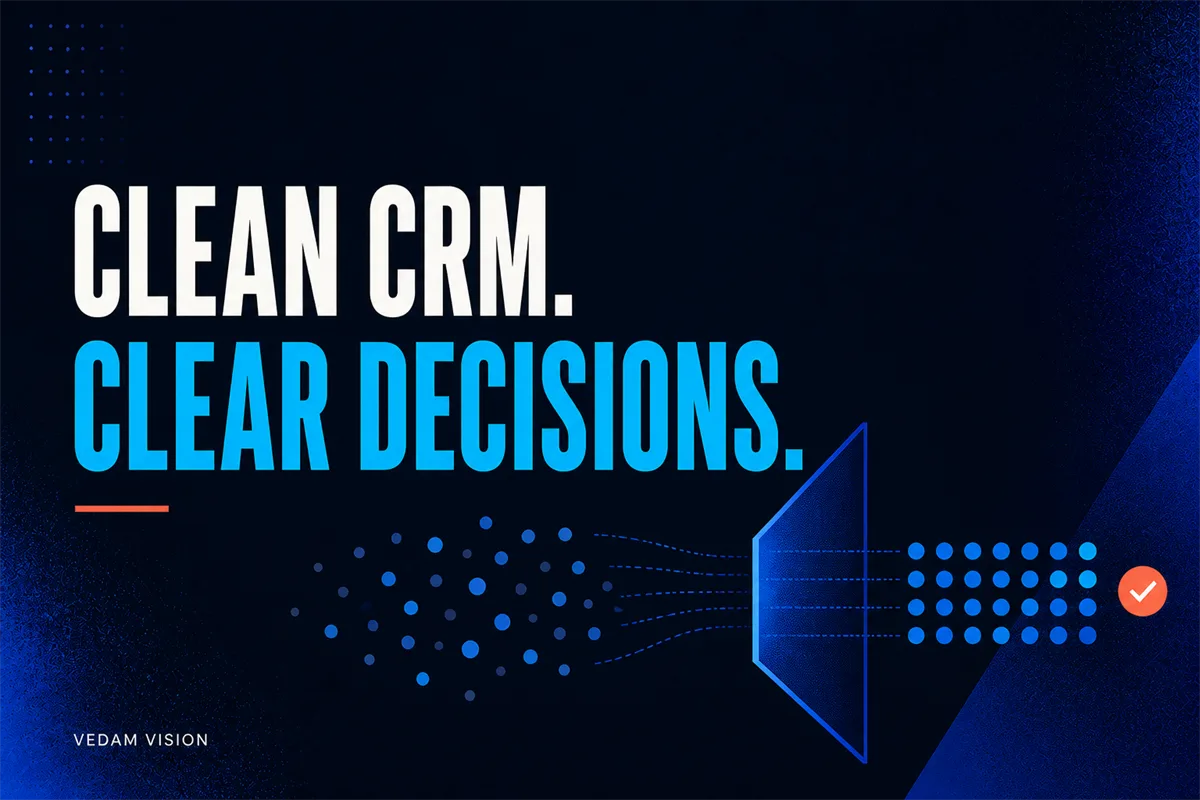 CRM setup for a small business: what to decide before importing contacts - Blog | Vedam Vision